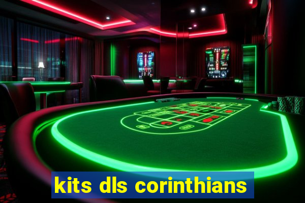 kits dls corinthians